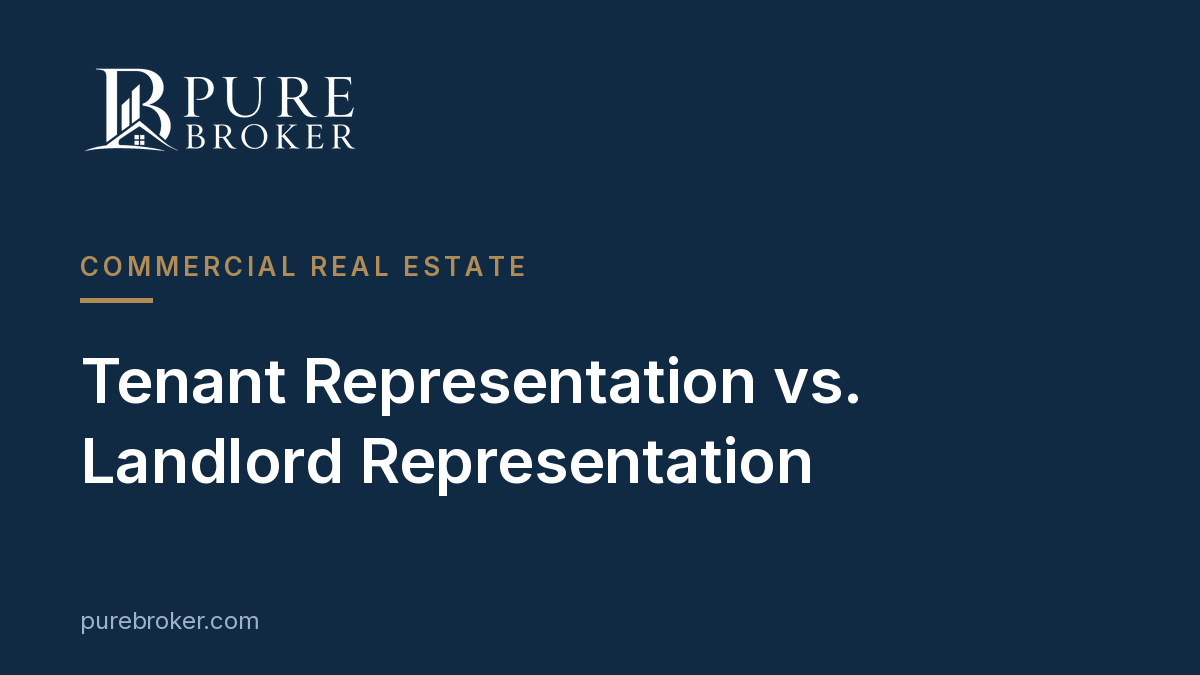 Tenant Representation vs. Landlord Representation